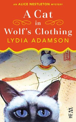 [Alice Nestleton Mystery 03] • A Cat in Wolf's Clothing